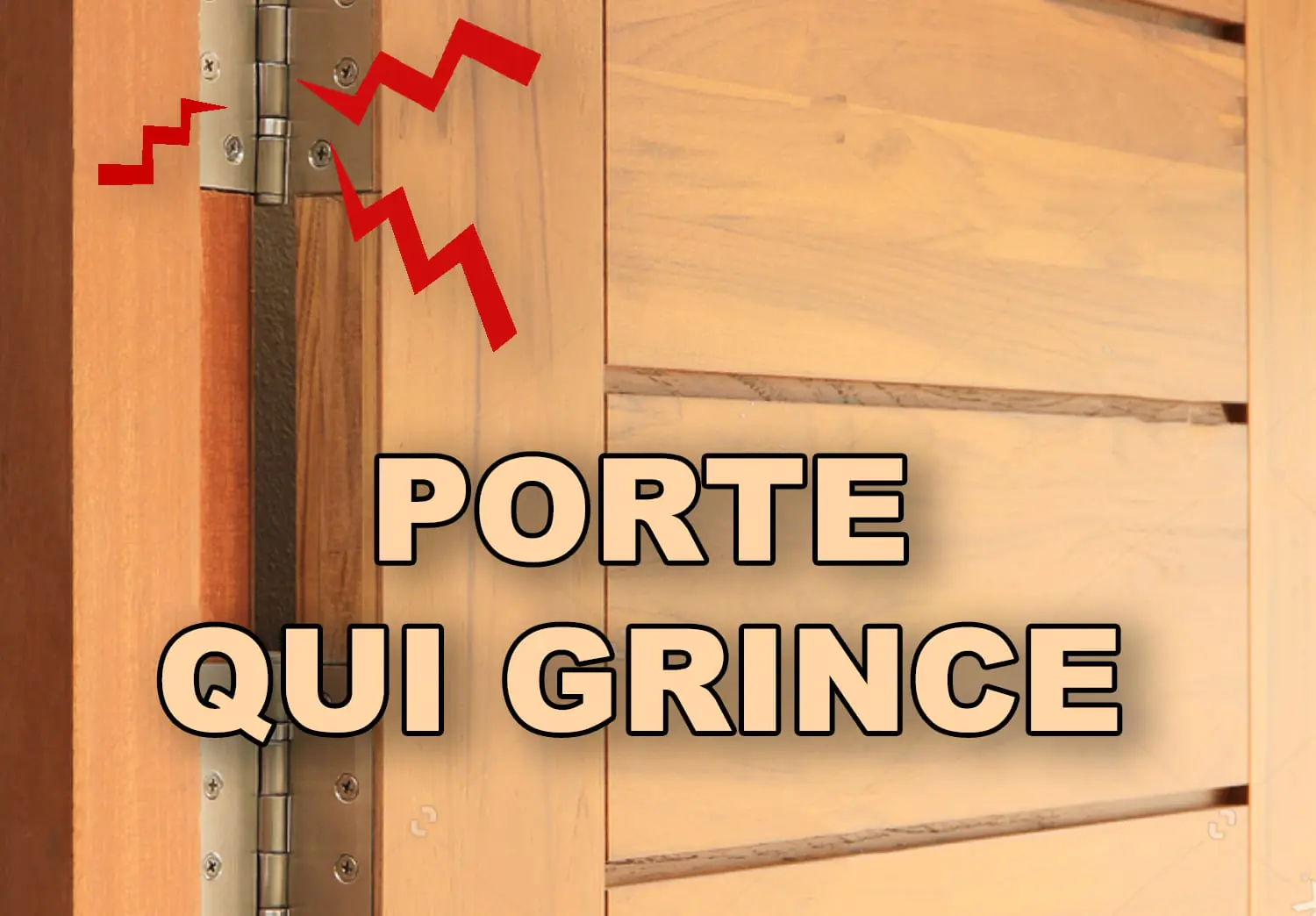 Comment réparer une porte qui grince ?